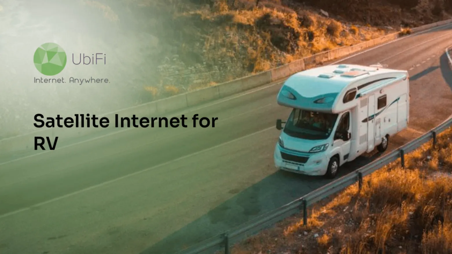 Smarter Choice Than Satellite Internet for RV | UbiFi